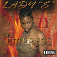 Lady "E" : The Empress