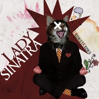 LADY SINATRA: Hisses and Kisses