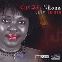 Lady Talata : Eye Odo Nkoaa