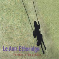 Le Ann Etheridge : Farmer's Daughter