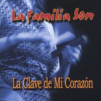 LA FAMILIA SON: La Clave De Mi Corazón