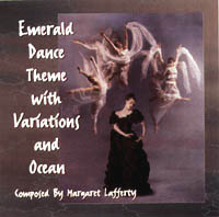 MARGARET LAFFERTY: Emerald Dance Theme with Variations and Ocean