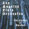 LOS ANGELES FLUTE ORCHESTRA: The Stroke of Twelve