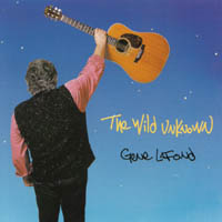 GENE LAFOND: The Wild Unknown