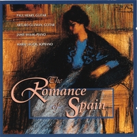 Paul Henry, guitar Jamie Shaak, piano Maria Lagios, soprano : Romance of Spain