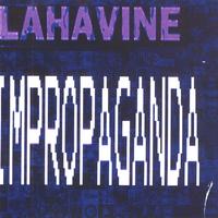 Lahavine : Impropaganda