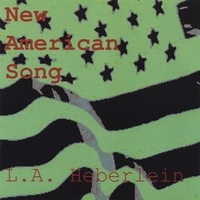 L.A. Heberlein : New American Song