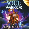 LAIR MORGAN: Soul Warrior