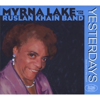 MYRNA LAKE WITH THE RUSLAN KHAIN BAND: Yesterdays