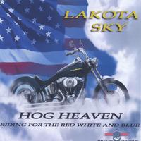 LAKOTA SKY: Hog Heaven