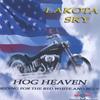 LAKOTA SKY: Hog Heaven