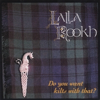 Lalla Rookh : Do You Want Kilts With That ?