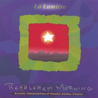 La Lumiere : Bethlehem Morning