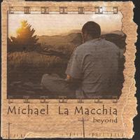 Michael LaMacchia : Beyond
