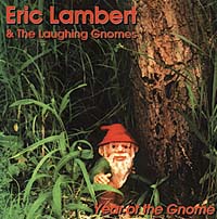 Eric Lambert and The Laughing Gnomes : Year Of The Gnome