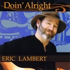 ERIC LAMBERT: Doin' Alright