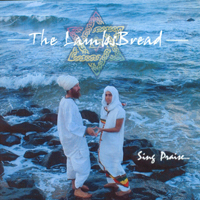 THE LAMBSBREAD: Sing Praise