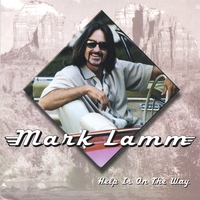 MARK LAMM: Help Is On The Way