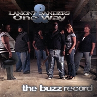 LAMONT SANDERS & ONE WAY: The Buzz Record