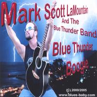 MARK SCOTT LAMOUNTAIN AND THE BLUE THUNDER BAND: Blue Thunder Boogie