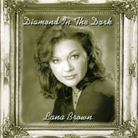 Lana Brown : Diamond in the Dark