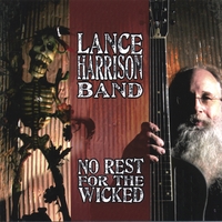 LANCE HARRISON BAND: No Rest For The Wicked