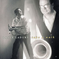 Lance LaDuke : Take A Walk