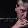 LANCE LARSON: Songs For The Soldier