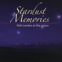 ROB LANDES: Stardust Memories