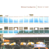 MICHAEL LANDGARTEN: Sooner Or Later