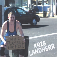 Kris Landherr : Will Rassel For Food
