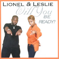 LIONEL & LESLIE: Will You Be Ready?