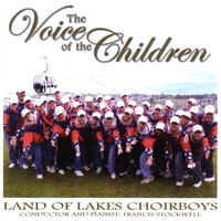 Land of Lakes Choirboys : The Voice of the Children