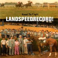 LANDSPEEDRECORD!: Road To Flight