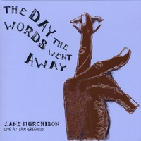 Lane Murchison : The Day the Words Went Away