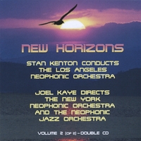 LOS ANGELES NEOPHONIC ORCH. AND NY NEOPHONIC ORCH.: New Horizons - Volume 2