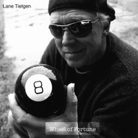 Lane Tietgen : Wheel of Fortune