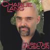Charlie Lang: Turn The Music On