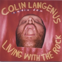 Colin Langenus : The American Dream: Living with the Rock