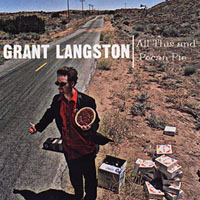 GRANT LANGSTON: All This And Pecan Pie