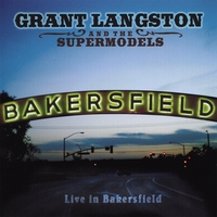 Grant Langston : Live in Bakersfield