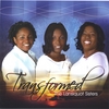 THE LANSIQUOT SISTERS: Transformed