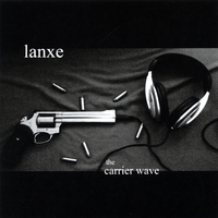 LANXE: The Carrier Wave