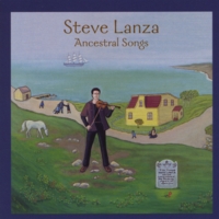 Steve Lanza : Ancestral Songs