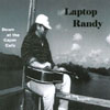 LAPTOP RANDY: Down at the Cajun Cafe on the Bayou