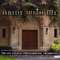 The Los Angeles Philharmonic Trombones : Abide With Me