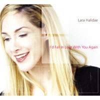 Lara Halidae : I'd Fall In Love With You Again