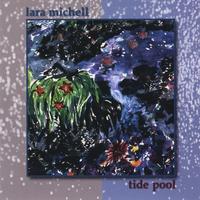Lara Michell : Tide Pool