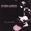 TEDDY LARKIN & SCARY WAGON: ResurrecTed