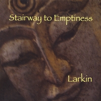 Larkin Stentz : Stairway To Emptiness